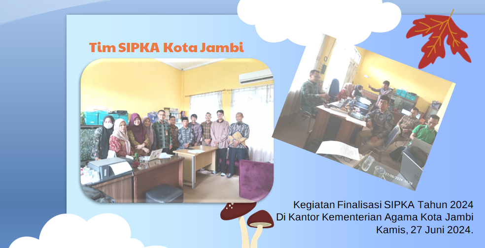 Finalisasi Sistem Informasi Performa Kementerian Agama (SIPKA) Tahun 2024