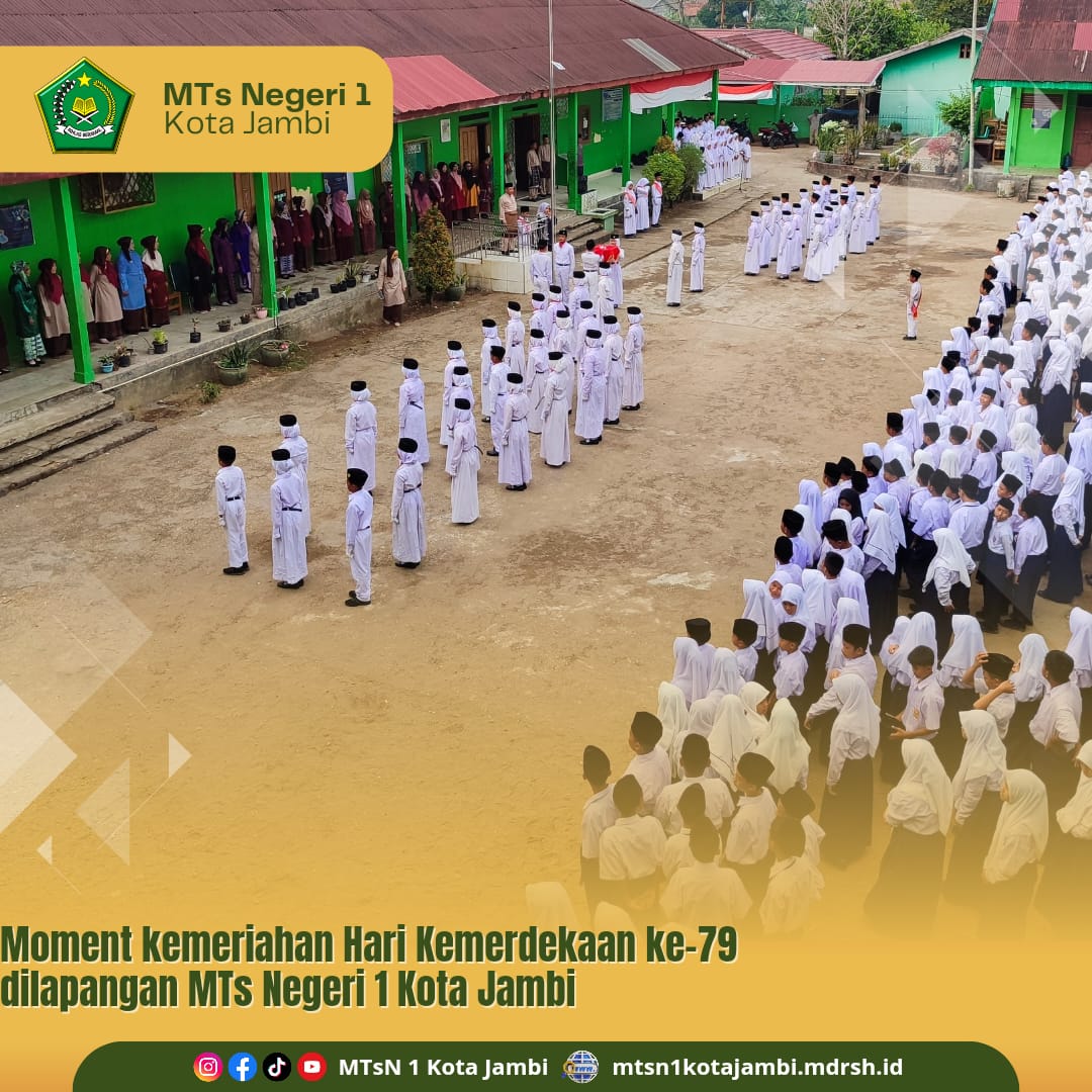 Peringatan HUT ke 79 Republik Indonesia di MTs Negeri 1 Kota Jambi Peringatan HUT ke 79 Republik Indonesia di MTs Negeri 1 Kota Jambi