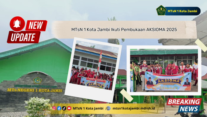 MTsN 1 Kota Jambi Ikuti Pembukaan AKSIOMA 2025 MTsN 1 Kota Jambi Ikuti Pembukaan AKSIOMA 2025