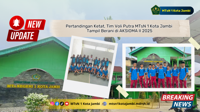 Pertandingan Ketat, Tim Voli Putra MTsN 1 Kota Jambi Tampil Berani di AKSIOMA II 2025 Pertandingan Ketat, Tim Voli Putra MTsN 1 Kota Jambi Tampil Berani di AKSIOMA II 2025