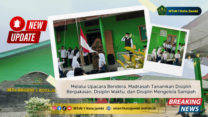 Melalui Upacara Bendera, Madrasah Tanamkan Disiplin Berpakaian, Disiplin Waktu, dan Disiplin Mengelola Sampah Melalui Upacara Bendera, Madrasah Tanamkan Disiplin Berpakaian, Disiplin Waktu, dan Disiplin Mengelola Sampah