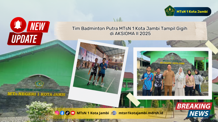 Tim Badminton Putra MTsN 1 Kota Jambi Tampil Gigih di AKSIOMA II 2025