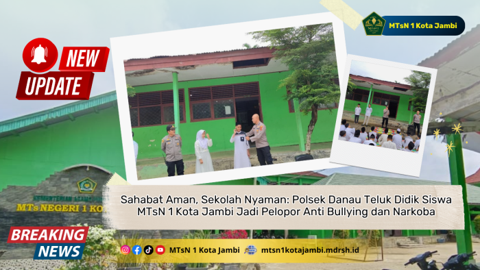 Sahabat Aman, Sekolah Nyaman: Polsek Danau Teluk Didik Siswa MTsN 1 Kota Jambi Jadi Pelopor Anti Bullying dan Narkoba Sahabat Aman, Sekolah Nyaman: Polsek Danau Teluk Didik Siswa MTsN 1 Kota Jambi Jadi Pelopor Anti Bullying dan Narkoba